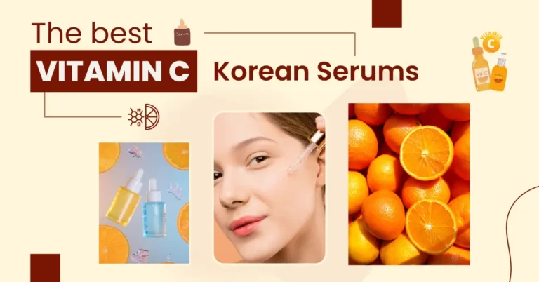 7 BEST Vitamin C Korean Serums​