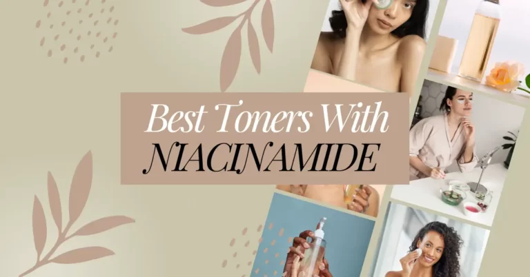 Toners With NIACINAMIDE