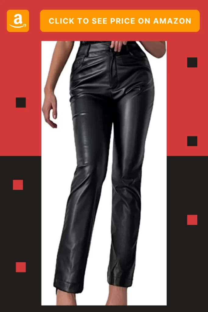 faux leather pants that will make you appear classy and sophisticated