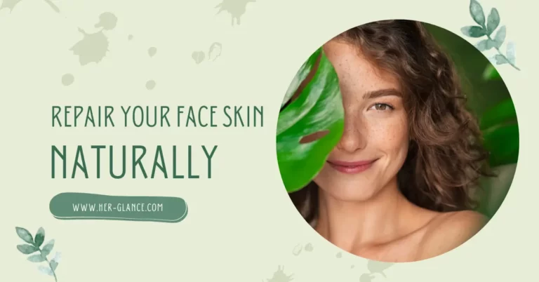 How to repair damaged face skin naturally