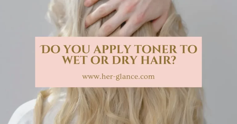 do you apply toner to wet or dry hair