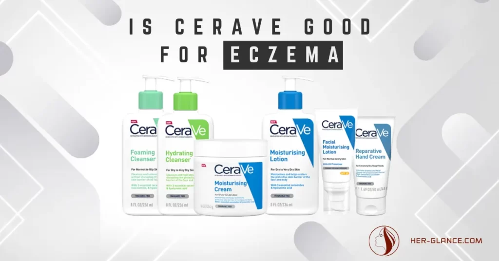 Is CeraVe good for eczema