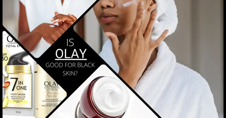 Is Olay Good For Black Skin