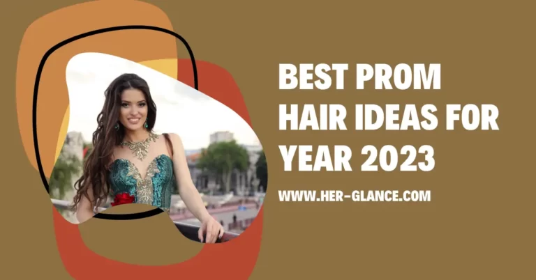 Best Prom Hair Ideas For 2023