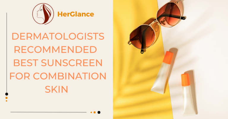 Best-Sunscreen-for-Combination-Skin-Dermatologist-Recommended-