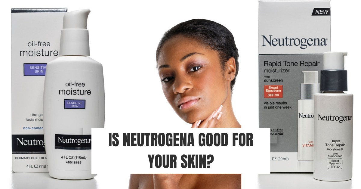Is Neutrogena Good for Your Skin