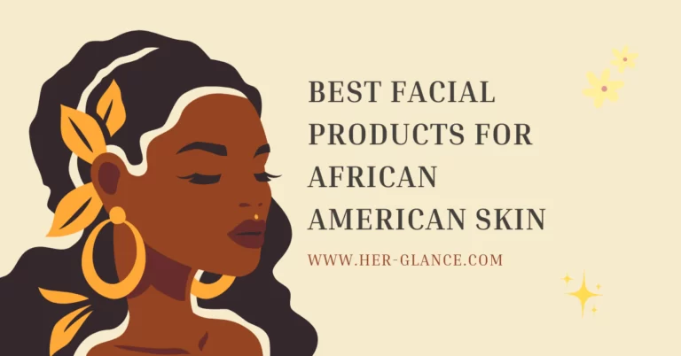 best facial products for african american skin