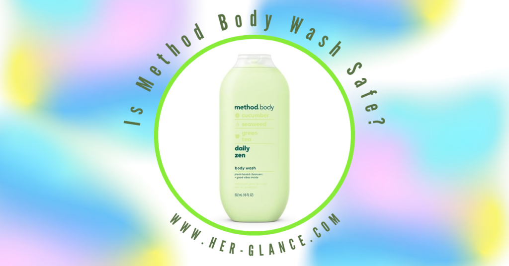 Is Method Body Wash Safe? HerGlance