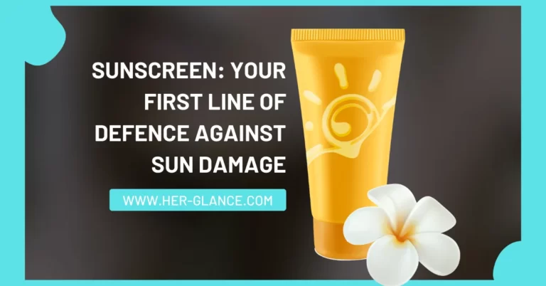 Sunscreen: Your First Line of Defence Against Sun Damage
